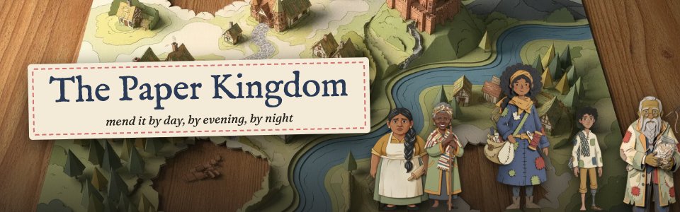 The Paper Kingdom: mend it by day, by evening, by night. A cut-paper map with the Mender and the villagers.